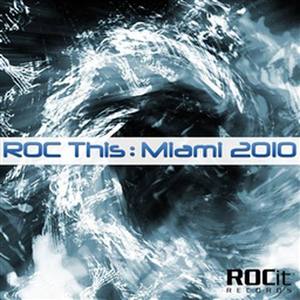 Roc This: Miami 2010