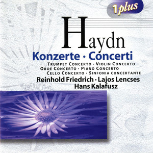 HAYDN, F.J.: Concertos (Friedrich, Lencses, Kalafusz)