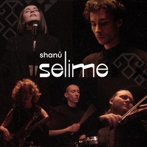 Shanu - Selime