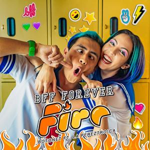 BFF Forever (Fire)