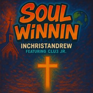 Soul Winnin (feat. Clu3 Jr)