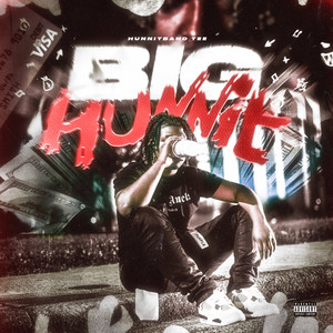 Big Hunnit (Explicit)