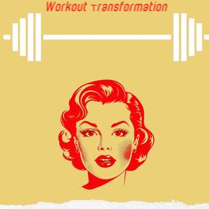 Workout Transformation