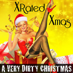X-Rated Xmas - A Very Dirty Christmas