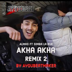 Akha akha Remix Simba La rue (feat. Simba La Rue & Almas) (Explicit)