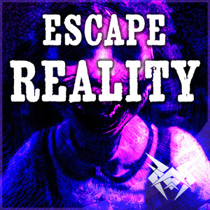 Escape Reality