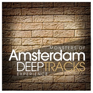 MONSTERS OF AMSTERDAM DEEP TRACKS EXPERIENCE