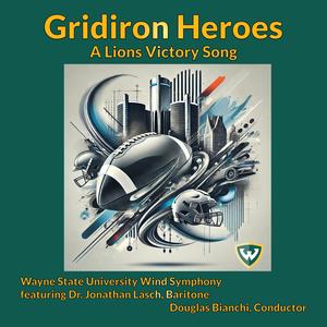 Gridiron Heroes (A Lions Victory Song) (feat. Jonathan Lasch)