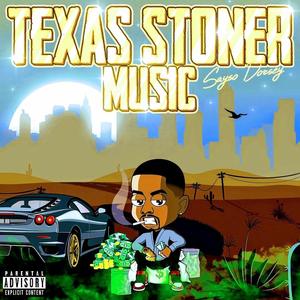 Texas Stoner Music (Explicit)