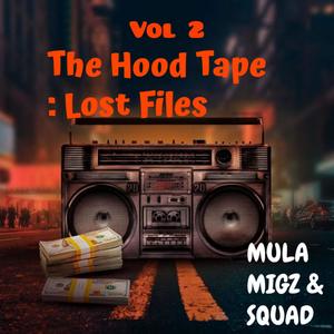 The Hood Tape : Lost Files (Vol 2) (Explicit)