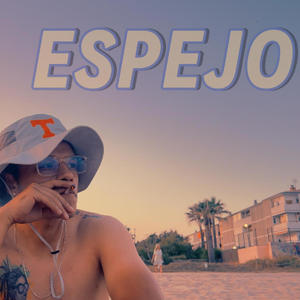 ESPEJO (Explicit)