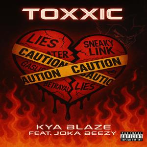 Toxxic (feat. Joka Beezy) (Explicit)