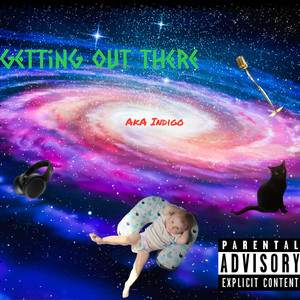 Getting Out There (Explicit)