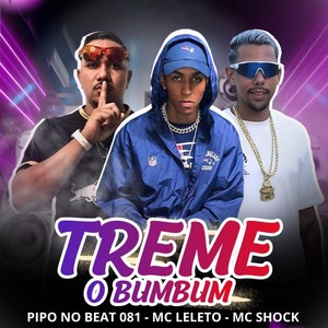 TREME O BUMBUM -BREGA FUNK (Explicit)