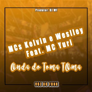 Onda do Toma Toma (Explicit)