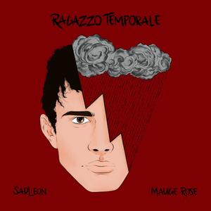 Ragazzo Temporale (feat. Sadleon)