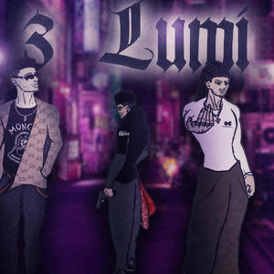 3 LUMI (feat. andrxw & Samy xz) [Explicit]