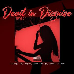 Devil In Disguise(feat. DS, Yayoi, Alex Greigh, Daiki & Claps) (Explicit)