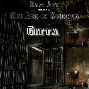 Gitta (feat. Mal3eq) [Explicit]