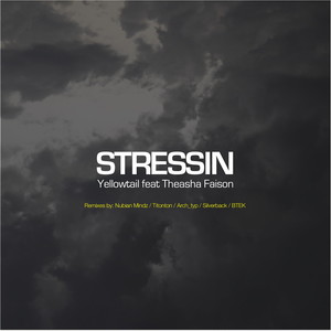 Stressin (feat. Theasha Faison)