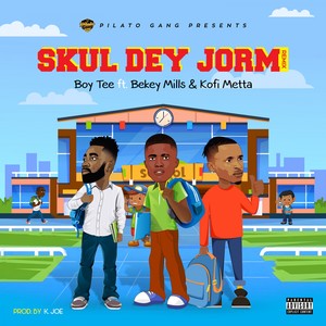 Skul Dey Jorm (Explicit)