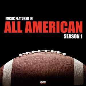 Music Featured in "All American" Season 1