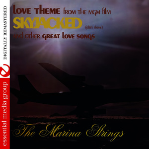 Love Theme from Skyjacked and Other Great Love Songs (Digitally Remastered)