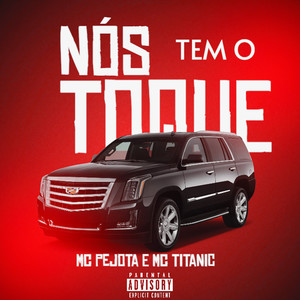 Nós tem o Toque (Explicit)