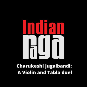 Charukeshi Jugalbandi - Teen Tala