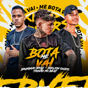 Me Bota Vai (Explicit)