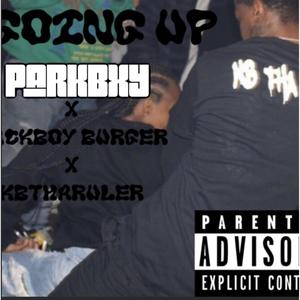 GOING UP (feat. Kbtharuler, Mackboy Burger & Kobb) (Explicit)