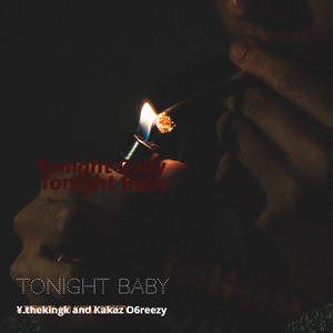 Tonight Baby (Explicit)
