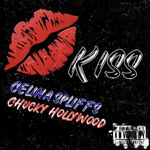 KISS (feat. Chucky Hollywood) [Explicit]