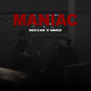 MANIAC (feat. mm19) (Explicit)