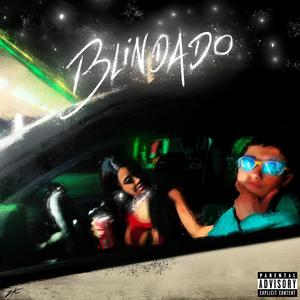 BLINDADO (Explicit)