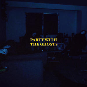 Party with the Ghosts (feat. Lavaé) [Explicit]