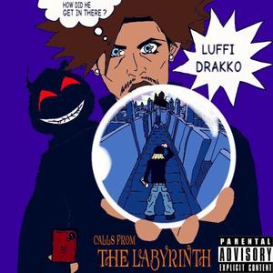 Calls From The Labyrinth (feat. LUFFI) (Explicit)