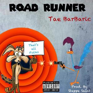 Road runner (Explicit)