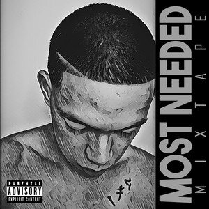 Most Needed Mixtape (Explicit)