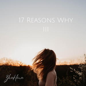 17 Reasons Why III