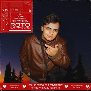 El Cora Siempre Termina Roto (Mixtape)