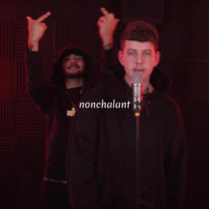 nonchalant (feat. 4orttune) [Explicit]