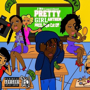 Pretty Girl Anthem (feat. LegaCi & Sneadi) (Explicit)