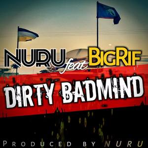 Dirty Bad Mind (feat. Big Rif)