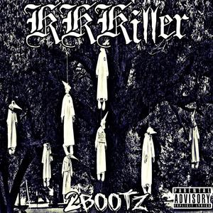 KKKiller (Explicit)