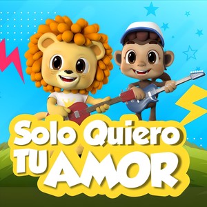 Solo quiero TU amor