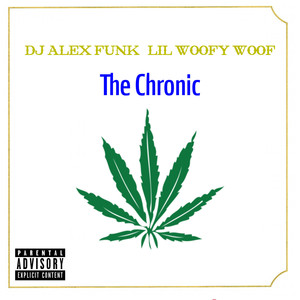 The Chronic (Explicit)