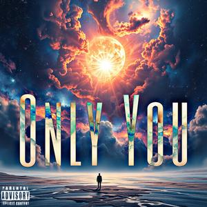 Only You (Explicit)