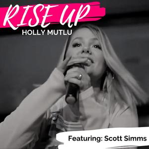 Rise Up(feat. Scott Simms)