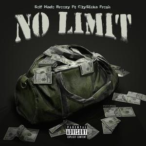 No Limit(feat. CitySlicka Fresh) (Explicit)